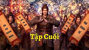 Đấu Phá Thương Khung Tập Cuối | Viêm Đế Truyền Kỳ