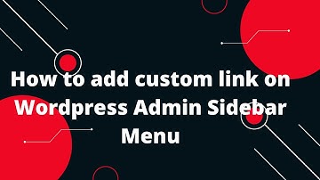 How to add custom link on Wordpress Admin Sidebar Menu