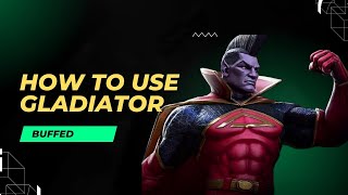 How to Use  buffed gladiator effectively |Full breakdown| - Marvel Contest of Champions