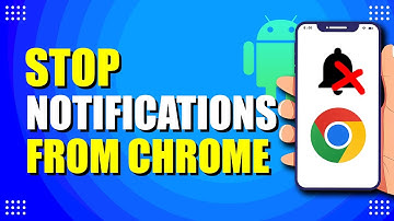 How To Stop Notifications From Chrome On Android (Quick & Easy)