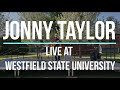 Capture de la vidéo Jonny Taylor Live At Westfield State University