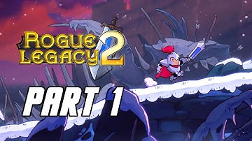 Rogue Legacy 2 - Gameplay Walkthrough Part 1 (No Commentary, PC)