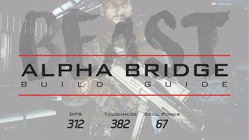 The Division Build - Best Alpha Bridge Build