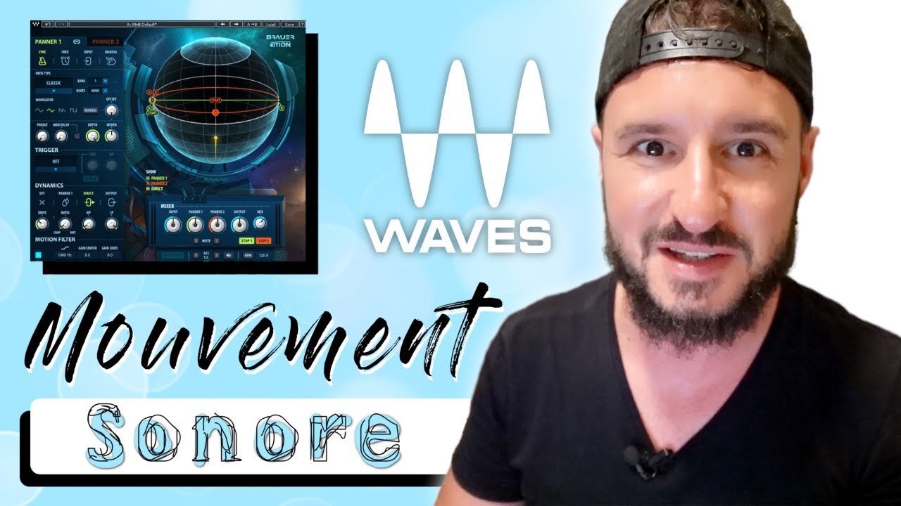 Créer un MOUVEMENT SONORE avec BRAUER MOTION de WAVES Audio