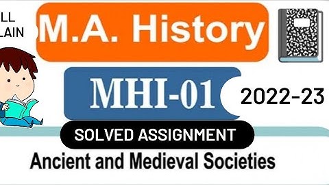 MHI-01 SOLVED ASSIGNMENT 2022-23 | MHI-01 ASSIGNMENT FULL EXPLANATION VIDEO |