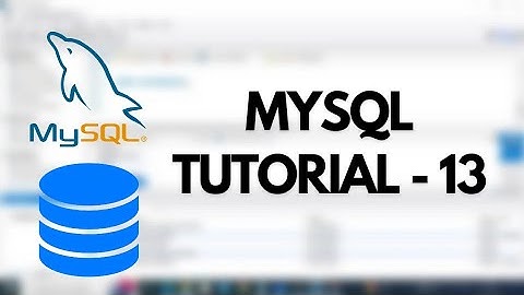 MySQL Tutorial - 13 | ORDER BY (ASC, DESC)