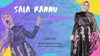 SALA RANNU - NANI MASNUR (VIDIO LIRIK)