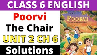 The Chair - Questions & Answers। Unit 2 - Friendship। Class 6 English Poorvi