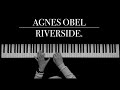 Agnes Obel - Riverside | Piano Version