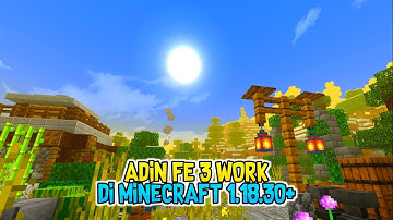 ADIN FE 3 Shader Work di Minecraft 1.18.30+!! RENDER DRAGON SUPPORT!!