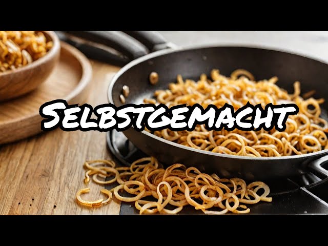 Hausgemachte Röstzwiebeln selber machen