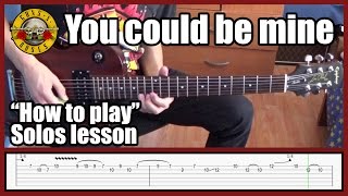 Guns N' Roses You Could Be Mine SOLOS LESSON with tabs