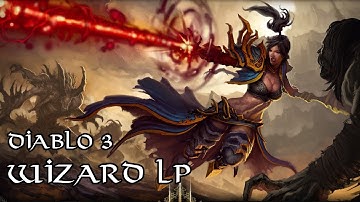 Diablo 3 Beta Commentary - Wizard Gameplay Part 4 (final)