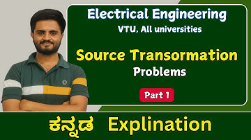Source Transformation Problems | Electrical Engineering | VTU, All Universities