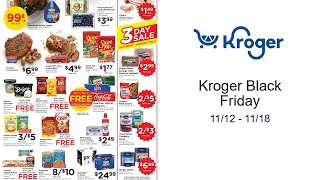 Kroger Black Friday 11/12 - 11/18