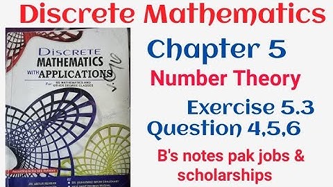 Discrete mathematics by Dr. Abdur Rehman | chapter 5 Number Theory Exercise 5.3 question 4,5,6 |