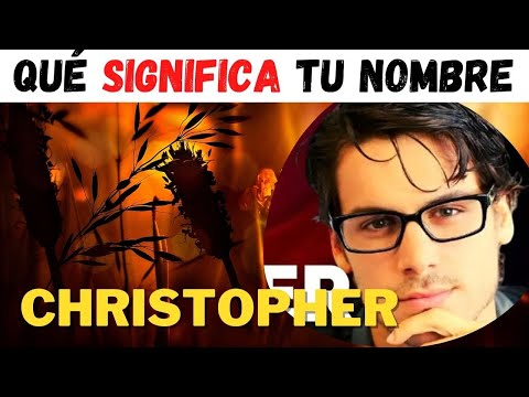 Video: ¿Cuál es el significado del nombre Christopher?