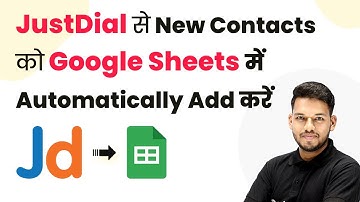 How to Add New Contacts from JustDial to Google Sheets
