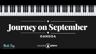 Journey on September - Gangga (KARAOKE PIANO - MALE KEY)