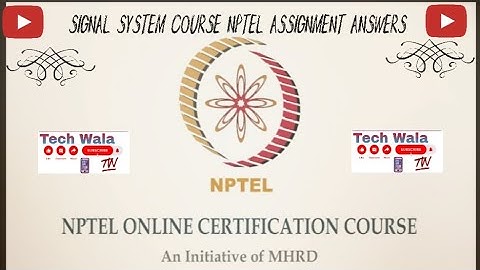 Signal System Course NPETL Assignment 1 Answers|NPETL for Engineering ( in Hindi)