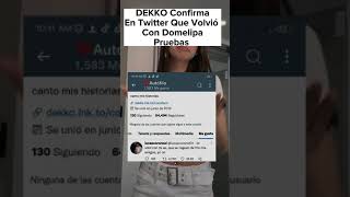 Dekko Confirmar Que Volvió Con Domelipa Pruebas #domelipa #tiktokvideo  #polemica #tiktokvideo #