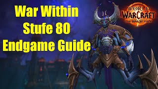 WoW The War Within Level 80 Endgame Guide - Campaign, World Quests, Events, Reputation, Glory, De...