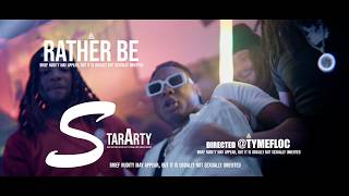 (4K)StarArty - Rather Be (directed @tymefloc)