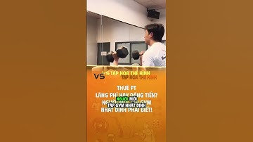Thuê PT,Lãng Phí Hay Đáng Tiền? Người Mới Tập Gym Nhất Định Phải Biết!  #vstaphoathehinh #gym #gymer