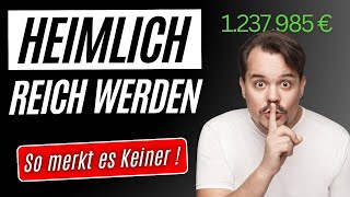 How to secretly become RICH: 5 steps to wealth!