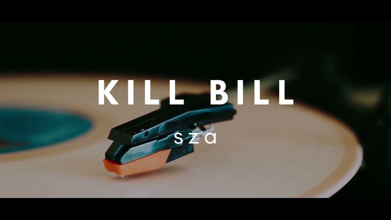 Sza - Kill Bill (Vinyl Video)