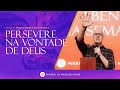 Persevere na vontade de Deus - Lutero de Oliveira // Missão TV