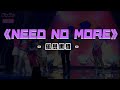 【菱格世代DD52】  《NEED NO MORE - 風暴黑桃》現場版 • 動態歌詞