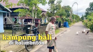 Berasa di Bali beneran begini penampakan kampung bali di Kalimantan