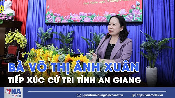 Phó Chủ tịch nước Võ Thị Ánh Xuân tiếp xúc cử tri tỉnh An Giang - VNA