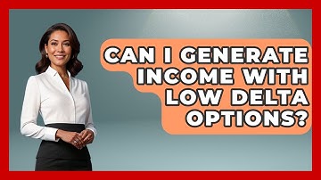 Can I Generate Income With Low Delta Options? - Stock and Options Playbook