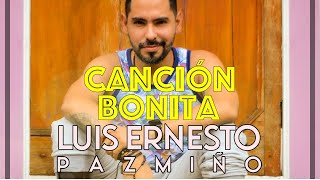 Canción Bonita - Carlos Vives Ft. Ricky Martin ❎ Luis Ernesto Pazmiño (COVER) Resimi