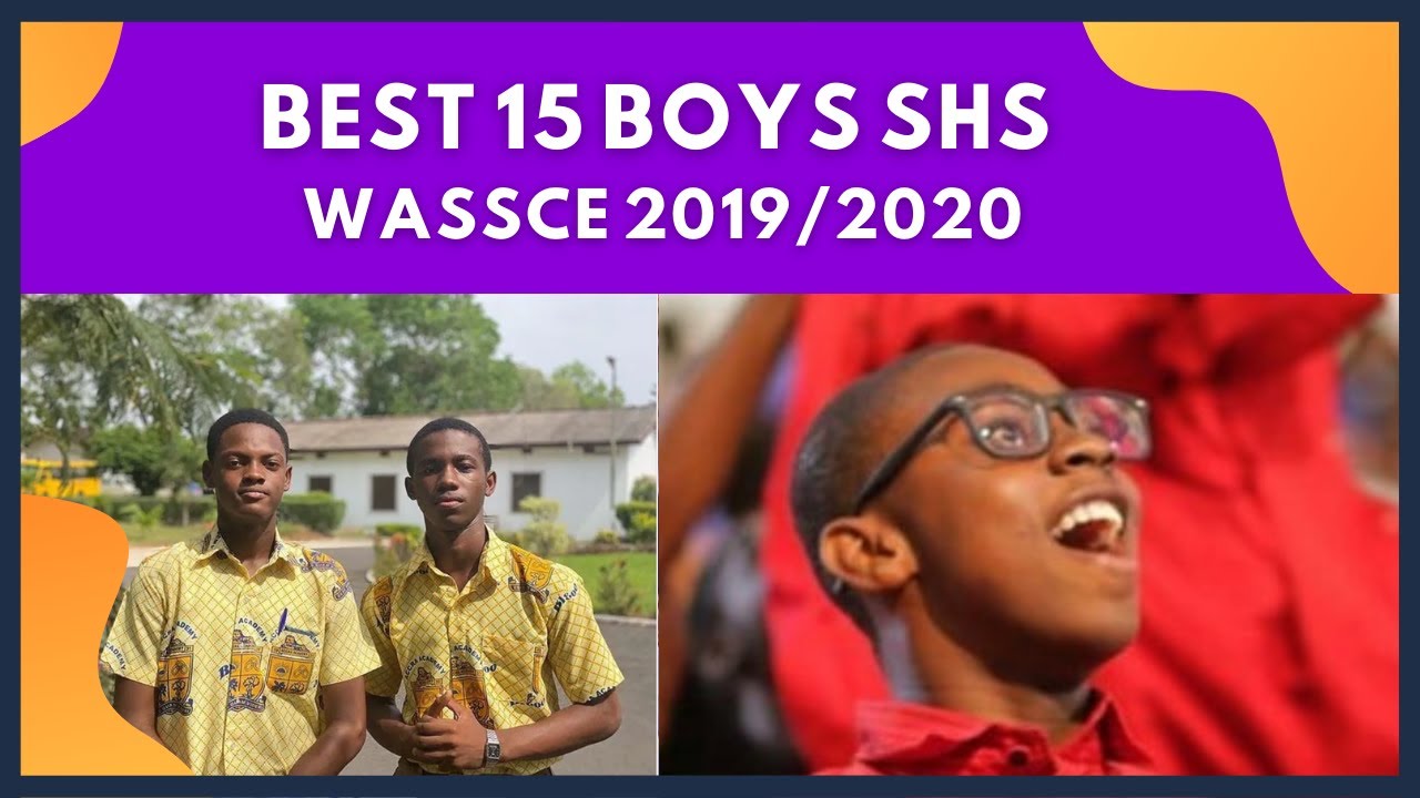 15 Best BOYS SHS based on WASSCE 2019/2020