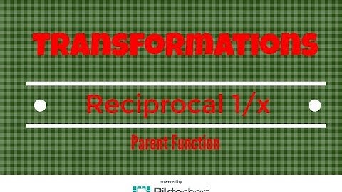 How to:  Transformation of the Reciprocal Parent Function 1/x