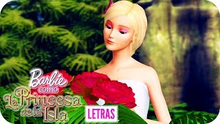 Мультик En Mis Brazos Invernadero Letra Barbie como La Princesa de la Isla