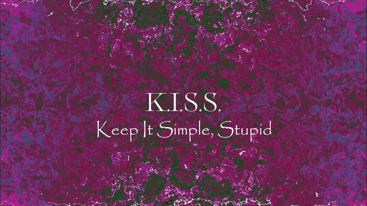 K.I.S.S. Keep It Simple, Stupid (T.O.R. 105) YouTube