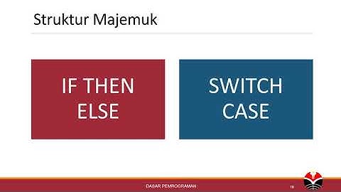 Dasar Pemrograman - Seleksi Kondisi (Part 2)
