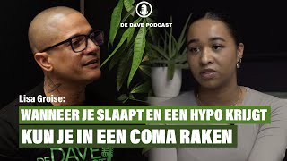 Bij Hoge Suiker Kan Je Blind Worden - Lisa Groise - De Dave Podcast