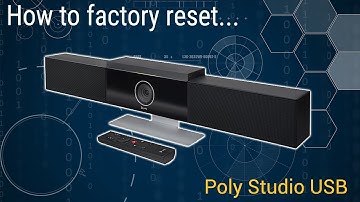 Poly Studio USB - How to Factory Reset : Part: 7200-85830-001