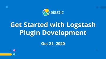 Getting Started with Logstash Plugin Development