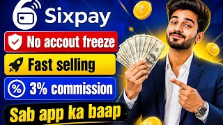 Six Pay New Application | How To Use Six Pay | Best Earning App | Six Pay App Withdrawl Fast