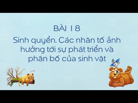 Video: Thời tiết ảnh hưởng đến sinh quyển như thế nào?