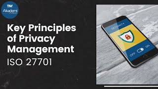 Key Principles of Privacy Management (ISO 27701)