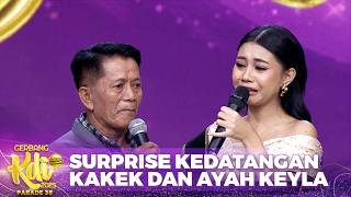 PENUH HARU! Keyla Akhirnya dapat Melepas Rindu Bersama Kakek dan Ayah Tercinta | GERBANG KDI 2025