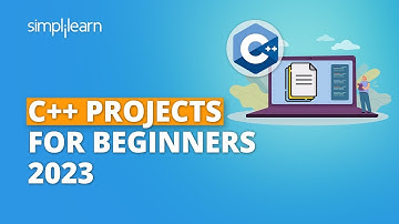 C++ Projects For Beginners 2023 | C++ Project Tutorial | Projects In C++ Language | Simplilearn