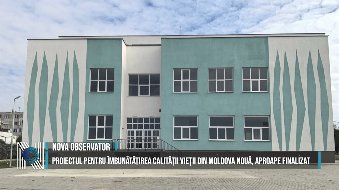 Proiectul pentru îmbunătățirea calității vieții din Moldova Nouă, aproape finalizat